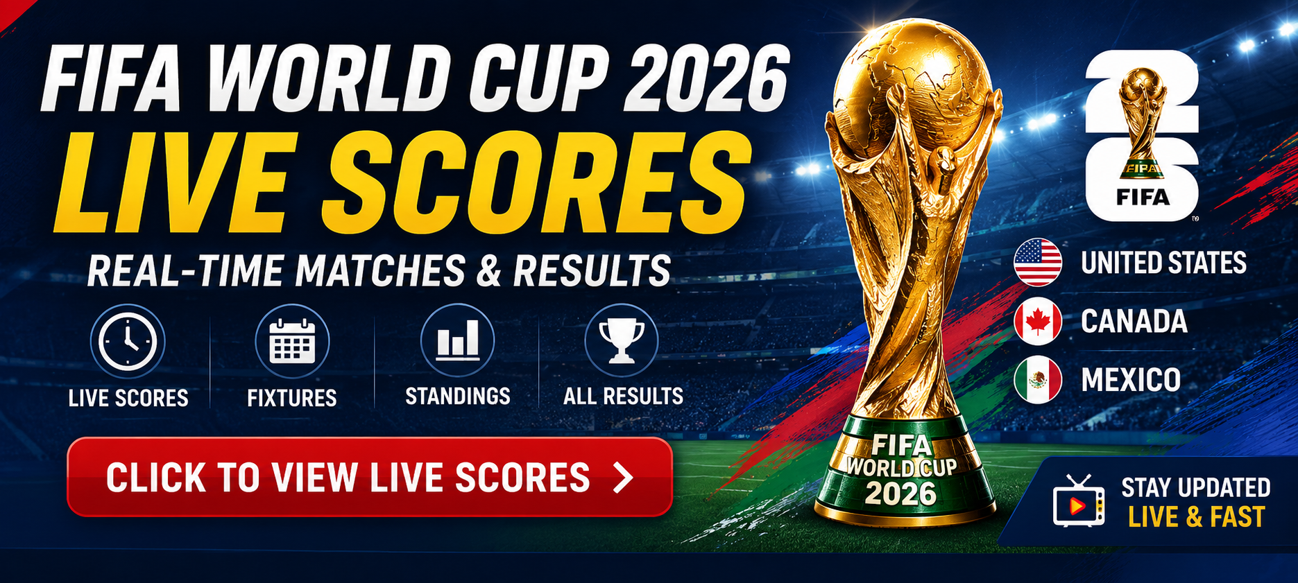 FIFA 2026 World Cup Scores | Live Scores, Results & Standings